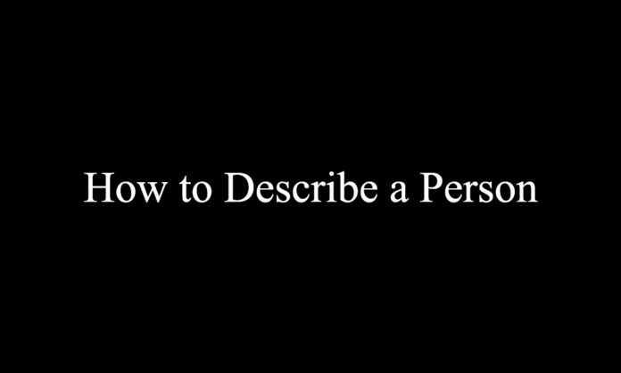 How to Describe a Person