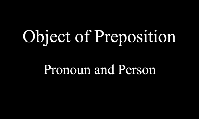 Object of Preposition